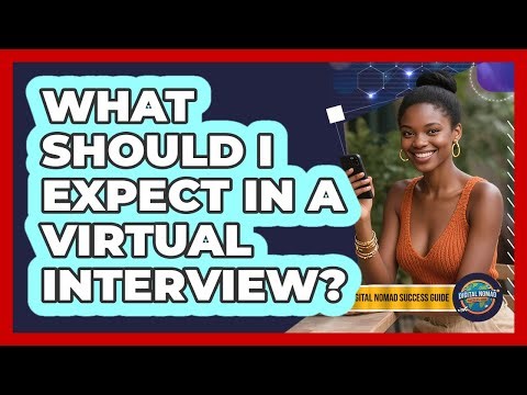 What Should I Expect In A Virtual Interview?