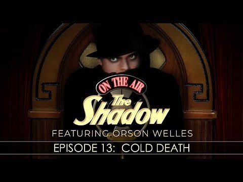 The Shadow Radio Show: Episode 13 Cold Death