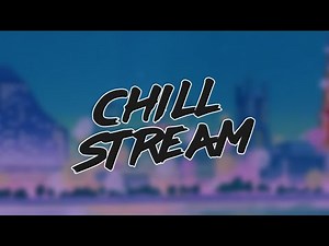 After Long Time , Chill Stream....