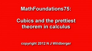 Cubics and the Prettiest Theorem in Calculus | Math Foundations 75 | N J Wildberger