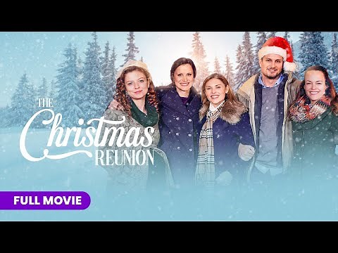 The Christmas Reunion | Full Movie