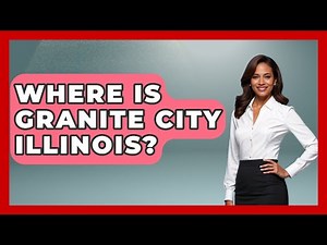 Where Is Granite City Illinois? - The Midwest Guru