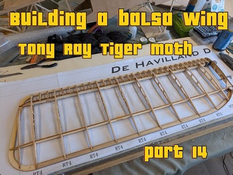 Building a balsa wing : part 14 Tony Ray Tiger Moth