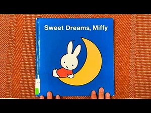 Sweet Dreams, Miffy | Cozy Bedtime Read Aloud for Babies & Toddlers 🌙🐰