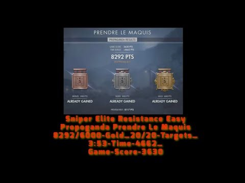 Sniper Elite Resistance Easy Propoganda Prendre Le Maquis 8292/6000-Gold_20/20-Target_3:53 Time-4662