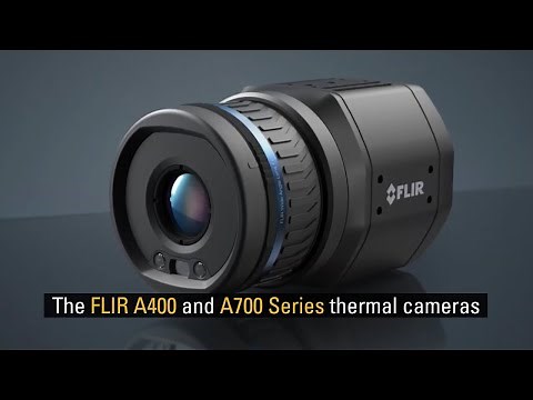 Meet the new FLIR A400 A700™ Series Fixed Mount Thermal Imaging Cameras