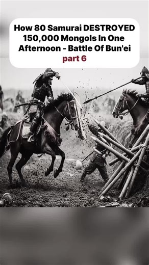 how 80 samurai destroyed 150,000 mongols in one afternoon - battle of bun'ei, part 6. #history #samurai #julius #vairal #tiktoklearning