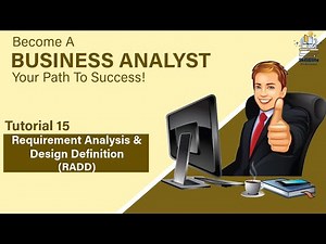 Tutorial 15 : Requirement Analysis and Design Definition (RADD) - BA Course For Beginners