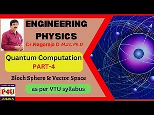 Vector Space and Bloch sphere | Quantum Computation Part - 4 | VTU | Kannada