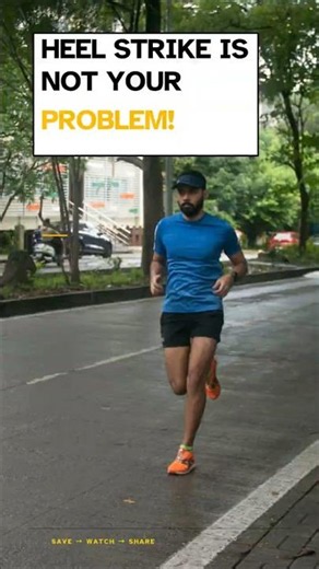 Heel strike is not your problem
