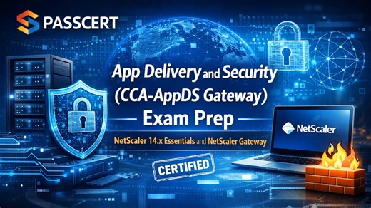 CCA-AppDS Gateway Exam Guide - NetScaler 14.x Essentials and NetScaler Gateway