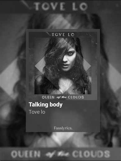 Tove Lo - Talking Body Lyrics | Full Song Lyrics