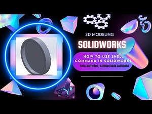 Shell Outward command || SolidWorks Tutorial