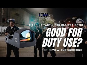Riton X3 Tactix PRD Red Dot Optic Review - Good for Duty Use?