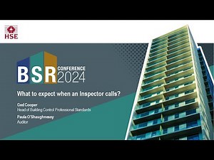 BSR Conference 2024 - What building control bodies can expect when an inspector calls