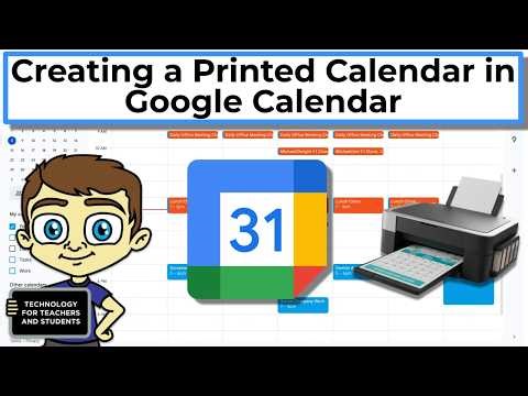 Creating a Printed Calendar in Google Calendar