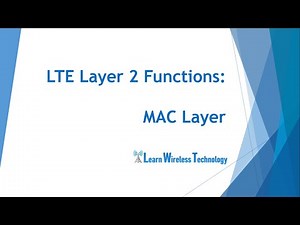 4G LTE - MAC Layer Functions