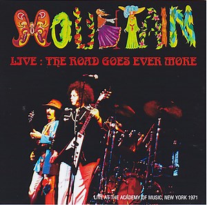 Mountain - Live The Road Goes Ever More