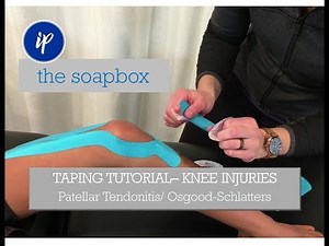 the SOAPBOX- Ep.20- KNEE TAPING TUTORIAL- Patellar Tendonitis & Osgood-Schlatters