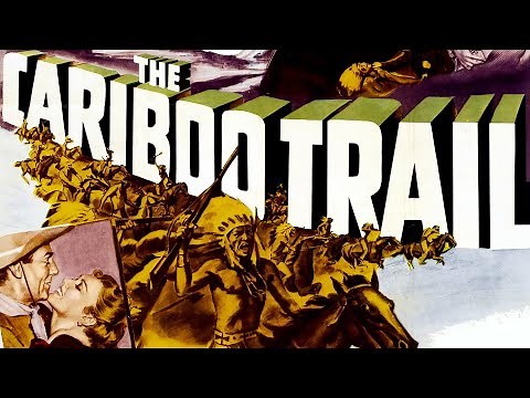 The Cariboo Trail | Full Classic Western Movie | WATCH FOR FREE