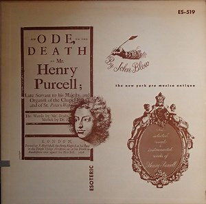 John Blow, John Dryden, Henry Purcell, The New York Pro Musica Antiqua - An Ode On The Death Of Mr. Henry Purcell