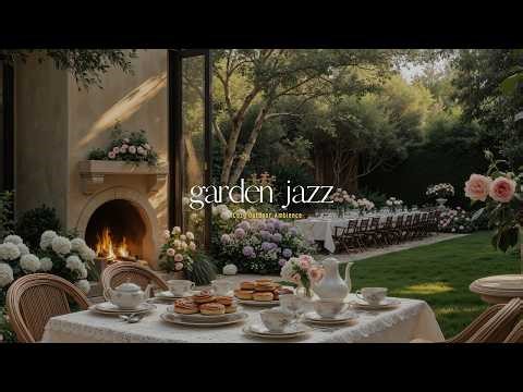 Cozy Afternoon Jazz in Elegant Garden | Relaxing Jazz With Beautiful Nature For Stress Relief