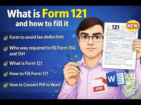 10 Avoid Tax Deduction - Form 121 (Replacement of Forms 15G and 15H)