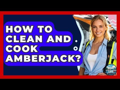 How To Clean And Cook Amberjack? - Boat Life Masters