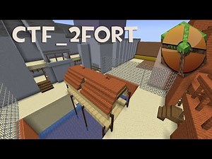 TF2MC Map Demonstration - 2Fort (Capture The Flag)