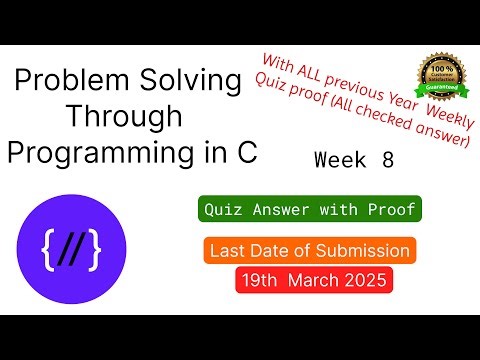 Nptel : Problem solving through programming in C week 8 Quiz assignment with proof of each answer