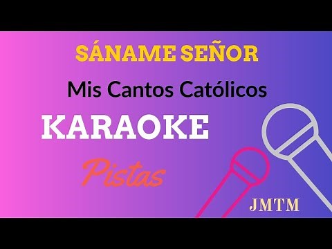 Sáname Señor (Karaoke) Pista Con Letras