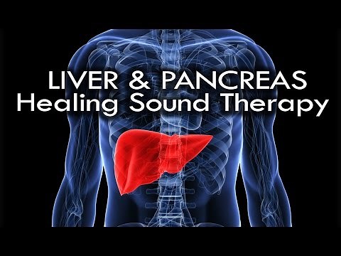 15 Min Sound Treatment for the Liver and Pancreas | Healing Music Frequency #06
