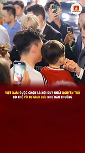 Nơi mà các nguyên thủ quốc gia giao lưu như dân thường | Chính Trị Quốc Gia