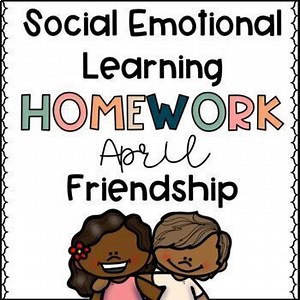 Social Emotional Learning Homework, Friendship | April SEL Homework
