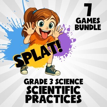 7 SPLAT Science Games - Scientific Practices - Grade 3 No Prep Review
