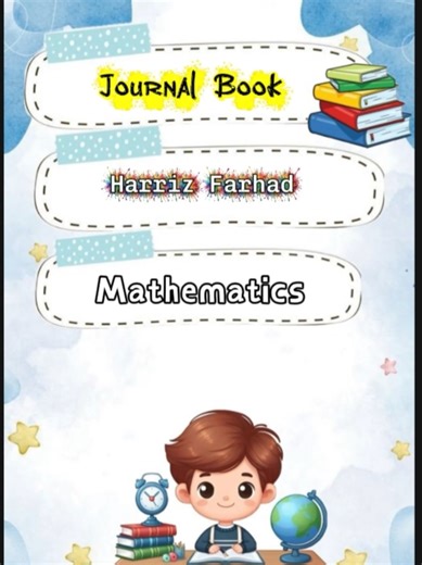 mathematics ❤️ Journal 📚 #learningisfun #fyppppppppppppppppppppppp #kidsactivities #journalbook #anakpintar