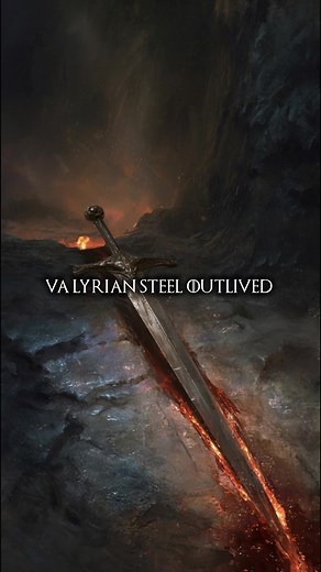 Why Valyrian Steel Can't Be Forged Anymore | Game of Thrones Lore