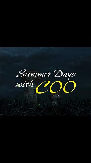 Day 77 of 100 Must Watch Anime Movies | Summer Days with Coo