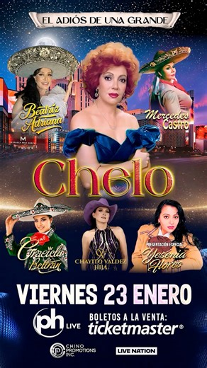 🚨 LAS VEGAS NUEVA FECHA 🥳 La Grande de Guadalajara Chelo se despide de los escenarios 👋 Junto con leyendas de la música mexicana Beatriz Adriana, Mercedes Castro, GRACIELA BELTRÁN, Chayito Valdez Hija & en actuación especial Yesenia Flores 🇲🇽🎺🎻 Viernes, 23 de Enero en PH Live de Planet Hollywood Las Vegas 🎰 📝 Boletos comprados para el 13 de septiembre son válidos 🎫 A La Venta Ya por TICKETMASTER | CPI Events
