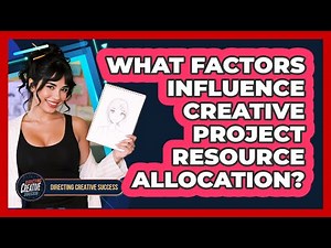 What Factors Influence Creative Project Resource Allocation?