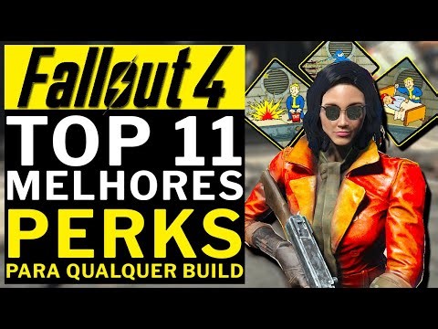 FALLOUT 4 - TOP 11 MELHORES PERKS MUITO UTEIS PARA QUALQUER BUILD!!