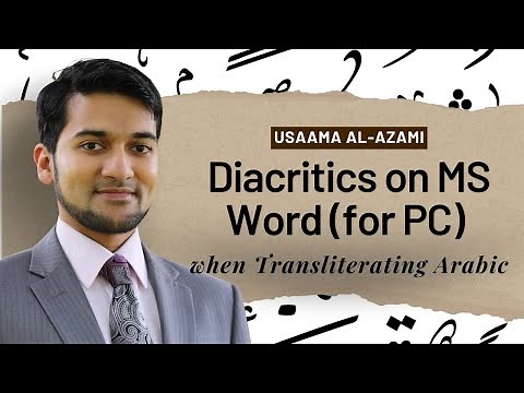 How to Use Diacritics on MS Word (for PC) when Transliterating Arabic