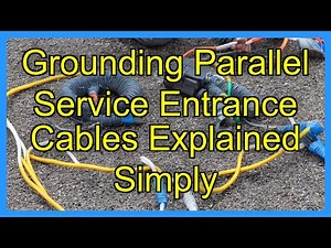 Grounding Parallel Service Entrance Cables Explained Simply