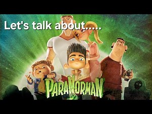 Let's Talk About ParaNorman (2012)