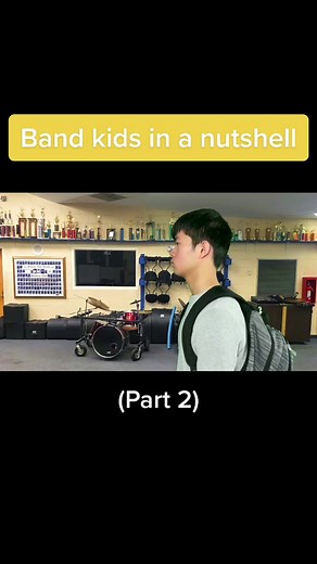 Band kids in a nutshell (part 2) | band
