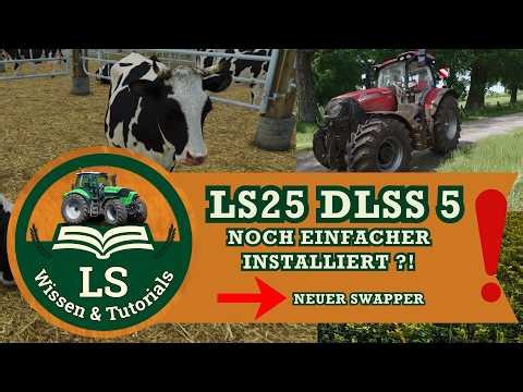 How to Install DLSS 5 in FS25 😳 New DLSS 5 Swapper – Tutorial & Test