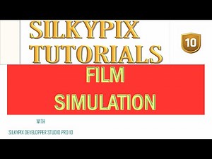 FUJIFILM FILM SIMULATIONS IN SILKYPIX DEVELOPER STUDIO PRO 10