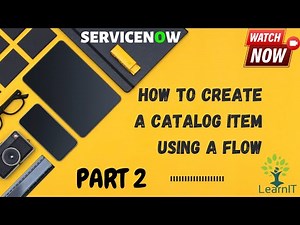 Part 2: Catalog Item with Flow || Flow Designer || Flow Creation for Catalog Item