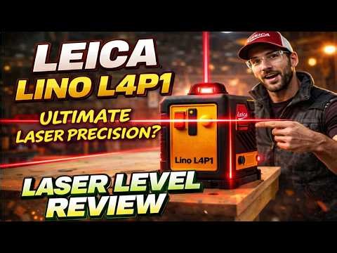 Leica Lino L4P1 Laser Level Review – Is This The Most Accurate Professional Laser Level?