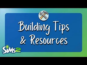 10 Tips & Resources to Level Up Your Building Skills | Sims 2 Guide